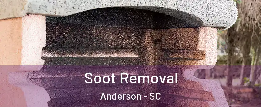  Soot Removal Anderson - SC